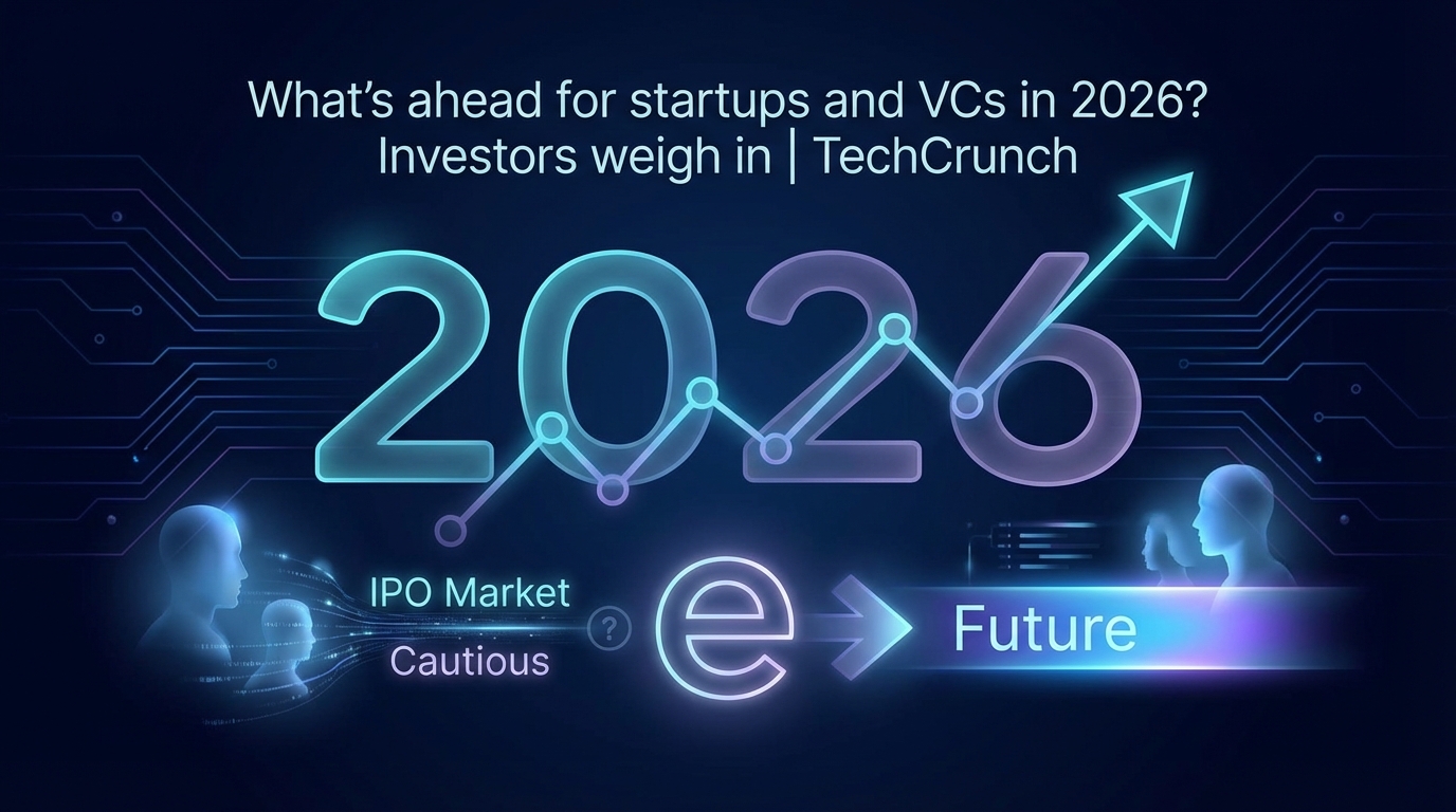 What's ahead for startups and VCs in 2026? Investors weigh in | TechCrunch